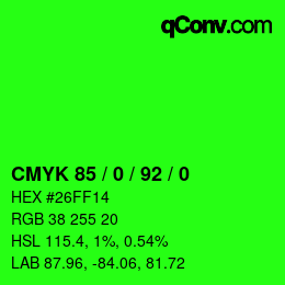 カラーコード: CMYK 85 / 0 / 92 / 0 | qconv.com