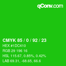 カラーコード: CMYK 85 / 0 / 92 / 23 | qconv.com