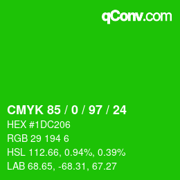 カラーコード: CMYK 85 / 0 / 97 / 24 | qconv.com