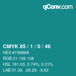Color code: CMYK 85 / 1 / 0 / 46 | qconv.com