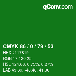 Color code: CMYK 86 / 0 / 79 / 53 | qconv.com