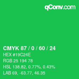 カラーコード: CMYK 87 / 0 / 60 / 24 | qconv.com