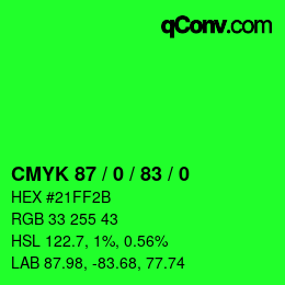 カラーコード: CMYK 87 / 0 / 83 / 0 | qconv.com