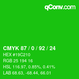 カラーコード: CMYK 87 / 0 / 92 / 24 | qconv.com