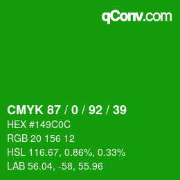 カラーコード: CMYK 87 / 0 / 92 / 39 | qconv.com