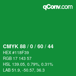 カラーコード: CMYK 88 / 0 / 60 / 44 | qconv.com
