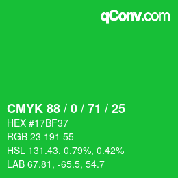カラーコード: CMYK 88 / 0 / 71 / 25 | qconv.com
