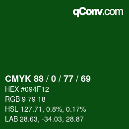 Color code: CMYK 88 / 0 / 77 / 69 | qconv.com