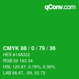 カラーコード: CMYK 88 / 0 / 79 / 36 | qconv.com