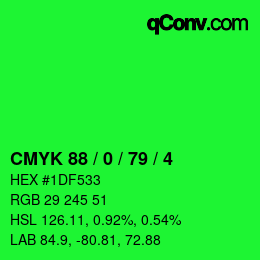 カラーコード: CMYK 88 / 0 / 79 / 4 | qconv.com