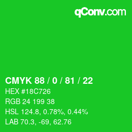 カラーコード: CMYK 88 / 0 / 81 / 22 | qconv.com