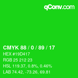カラーコード: CMYK 88 / 0 / 89 / 17 | qconv.com
