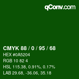 Color code: CMYK 88 / 0 / 95 / 68 | qconv.com