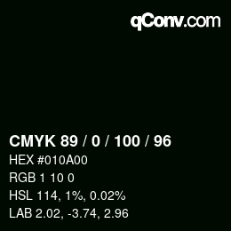 Color code: CMYK 89 / 0 / 100 / 96 | qconv.com