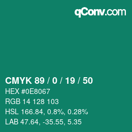 カラーコード: CMYK 89 / 0 / 19 / 50 | qconv.com