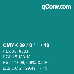 カラーコード: CMYK 89 / 0 / 1 / 48 | qconv.com