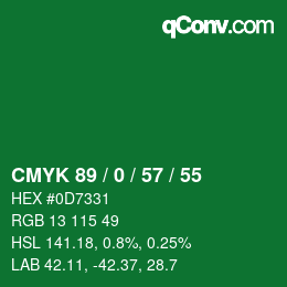 カラーコード: CMYK 89 / 0 / 57 / 55 | qconv.com