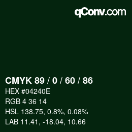 カラーコード: CMYK 89 / 0 / 60 / 86 | qconv.com