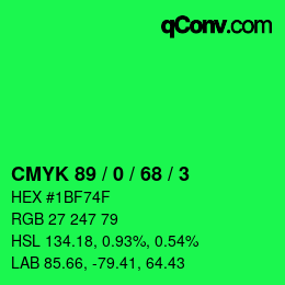 カラーコード: CMYK 89 / 0 / 68 / 3 | qconv.com
