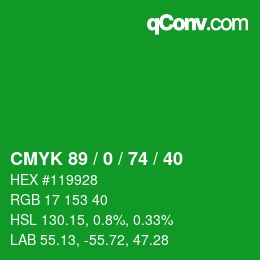 カラーコード: CMYK 89 / 0 / 74 / 40 | qconv.com