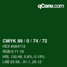 Farbcode: CMYK 89 / 0 / 74 / 72 | qconv.com