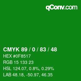 Color code: CMYK 89 / 0 / 83 / 48 | qconv.com