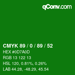 Color code: CMYK 89 / 0 / 89 / 52 | qconv.com