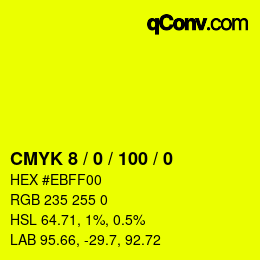 カラーコード: CMYK 8 / 0 / 100 / 0 | qconv.com