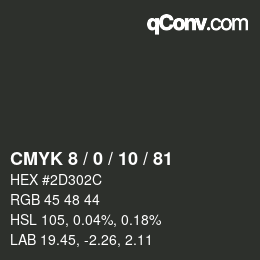 カラーコード: CMYK 8 / 0 / 10 / 81 | qconv.com