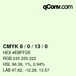 カラーコード: CMYK 8 / 0 / 13 / 0 | qconv.com