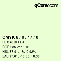 カラーコード: CMYK 8 / 0 / 17 / 0 | qconv.com