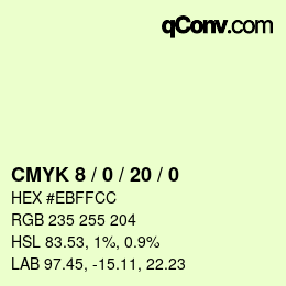 カラーコード: CMYK 8 / 0 / 20 / 0 | qconv.com