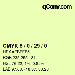 カラーコード: CMYK 8 / 0 / 29 / 0 | qconv.com
