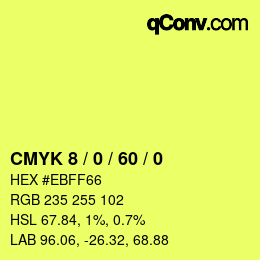 カラーコード: CMYK 8 / 0 / 60 / 0 | qconv.com