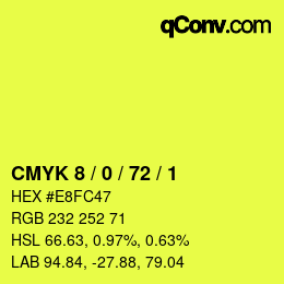 カラーコード: CMYK 8 / 0 / 72 / 1 | qconv.com