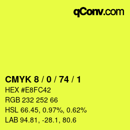 カラーコード: CMYK 8 / 0 / 74 / 1 | qconv.com