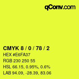 Code couleur: CMYK 8 / 0 / 78 / 2 | qconv.com