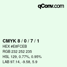 カラーコード: CMYK 8 / 0 / 7 / 1 | qconv.com