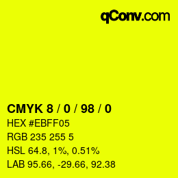 Color code: CMYK 8 / 0 / 98 / 0 | qconv.com