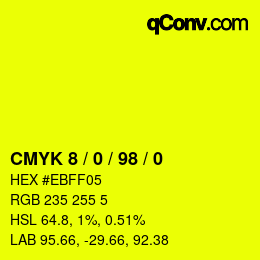 カラーコード: CMYK 8 / 0 / 98 / 0 | qconv.com