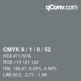 カラーコード: CMYK 8 / 1 / 0 / 52 | qconv.com