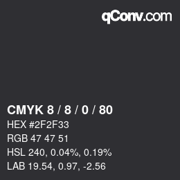 Color code: CMYK 8 / 8 / 0 / 80 | qconv.com