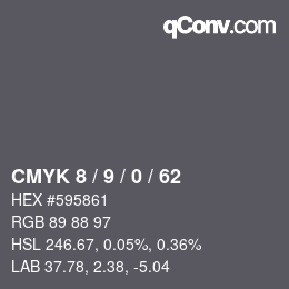 Color code: CMYK 8 / 9 / 0 / 62 | qconv.com