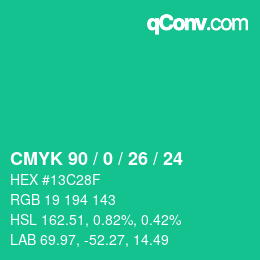カラーコード: CMYK 90 / 0 / 26 / 24 | qconv.com