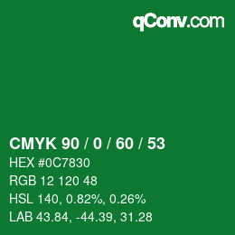 カラーコード: CMYK 90 / 0 / 60 / 53 | qconv.com