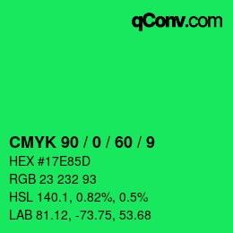 カラーコード: CMYK 90 / 0 / 60 / 9 | qconv.com