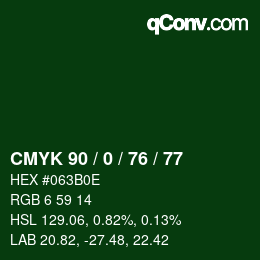 Color code: CMYK 90 / 0 / 76 / 77 | qconv.com