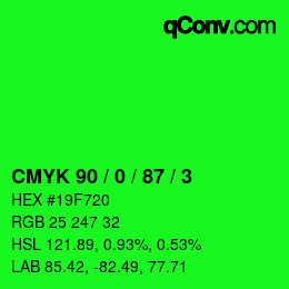 カラーコード: CMYK 90 / 0 / 87 / 3 | qconv.com