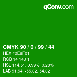 Color code: CMYK 90 / 0 / 99 / 44 | qconv.com