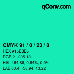 カラーコード: CMYK 91 / 0 / 23 / 8 | qconv.com